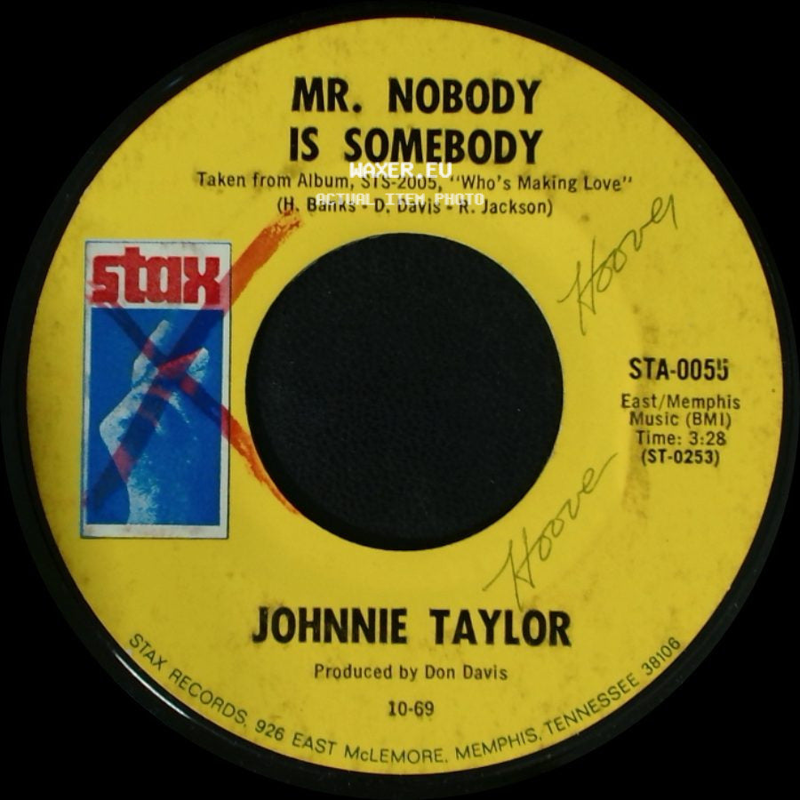 Johnnie Taylor - Mr. Nobody Is Somebody / Love Bones side A