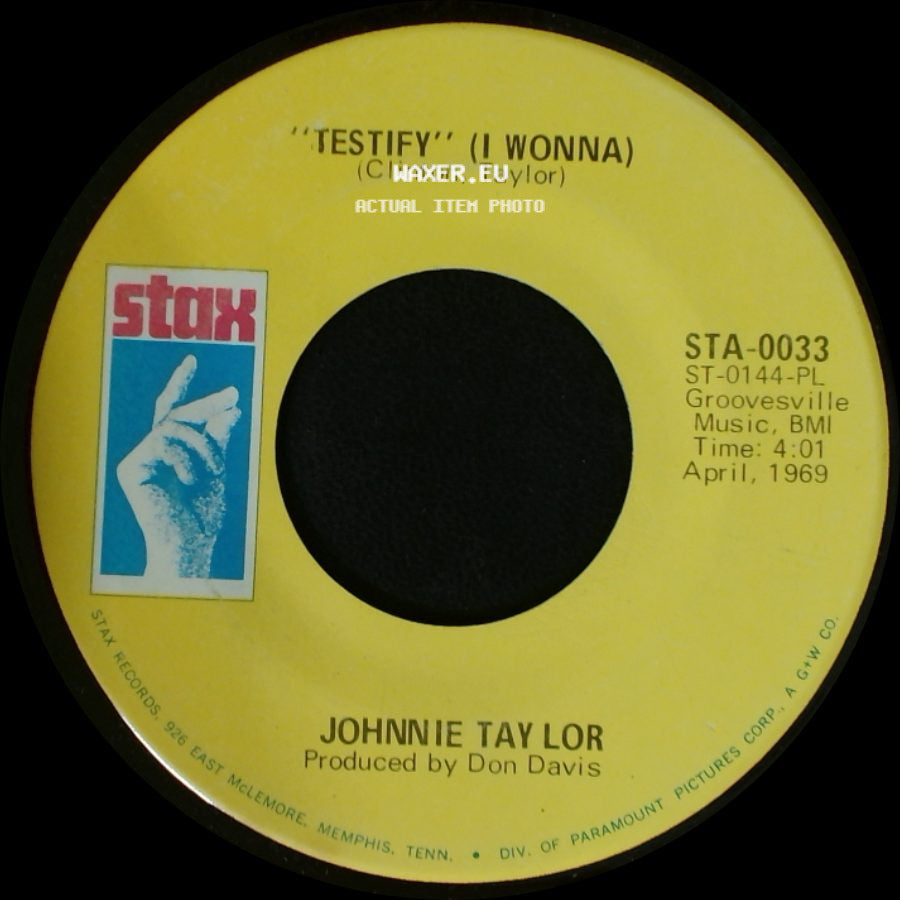 Johnnie Taylor - "Testify" (I Wonna) / I Had A Fight With Love side A