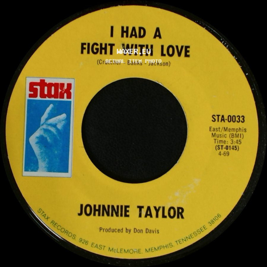 Johnnie Taylor - Testify (I Wonna) / I Had A Fight With Love side B