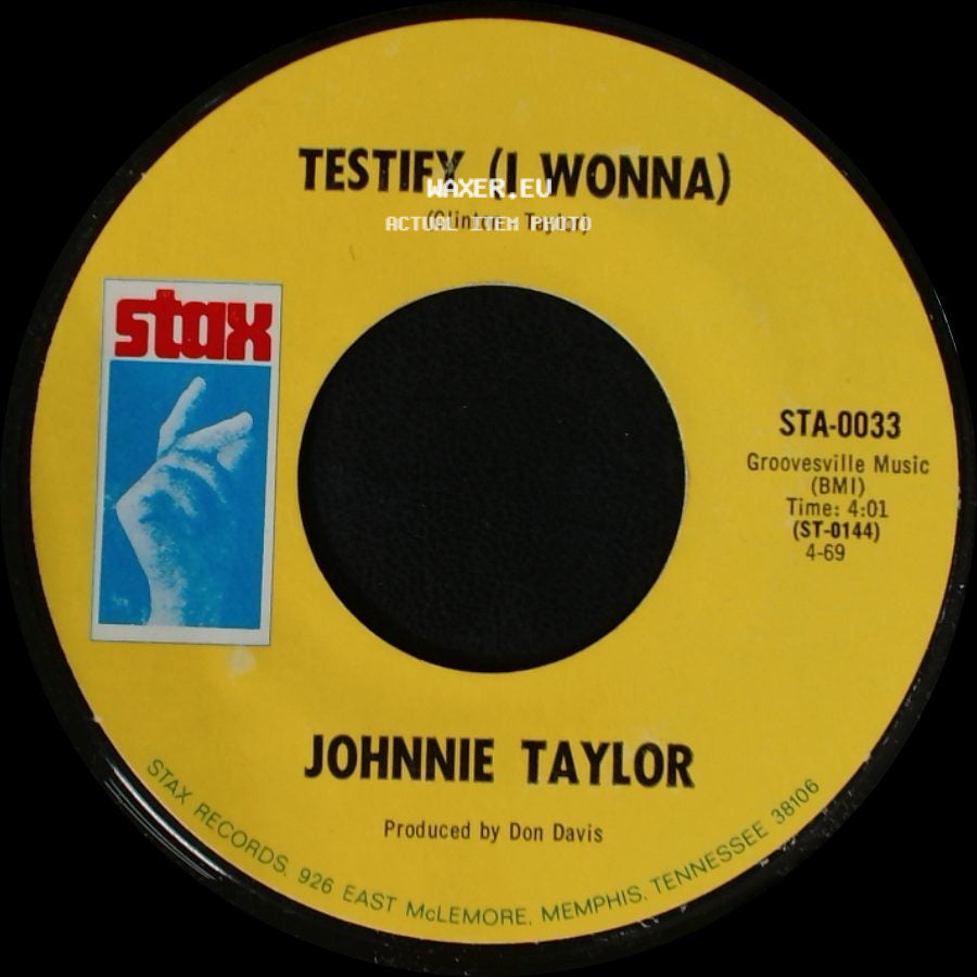 Johnnie Taylor - Testify (I Wonna) / I Had A Fight With Love side A