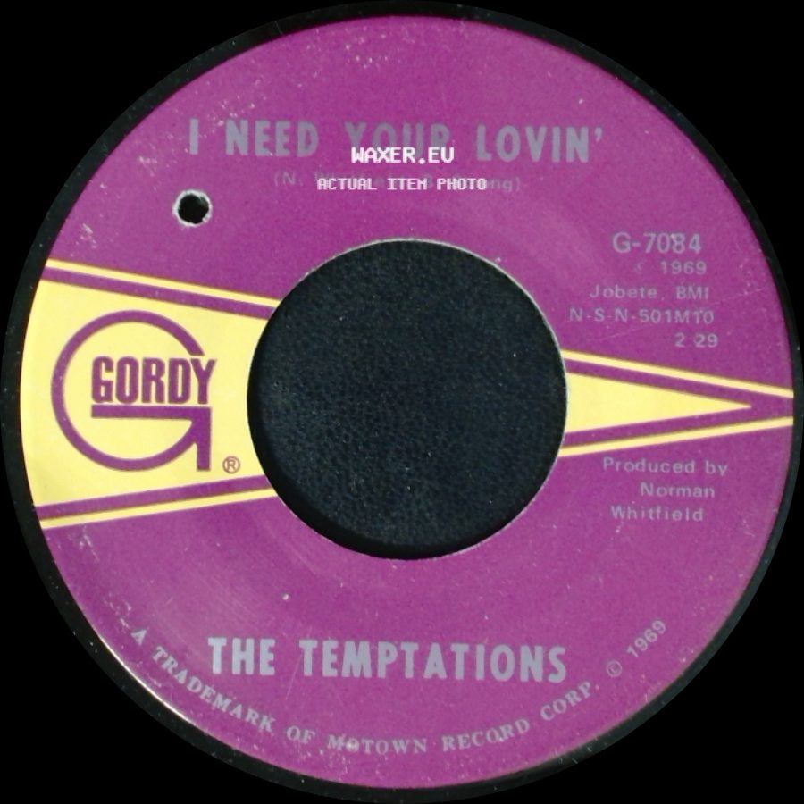 The Temptations - I Need Your Lovin' / Runaway Child, Running Wild side A