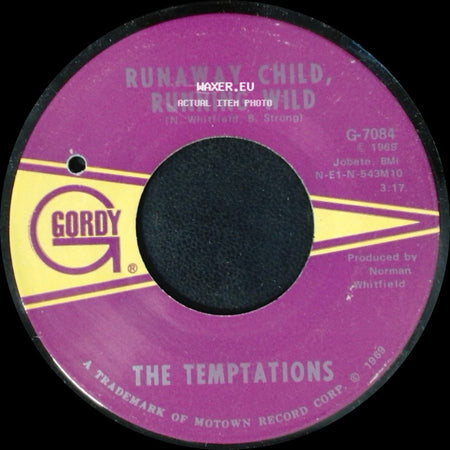 The Temptations - I Need Your Lovin' / Runaway Child, Running Wild side B