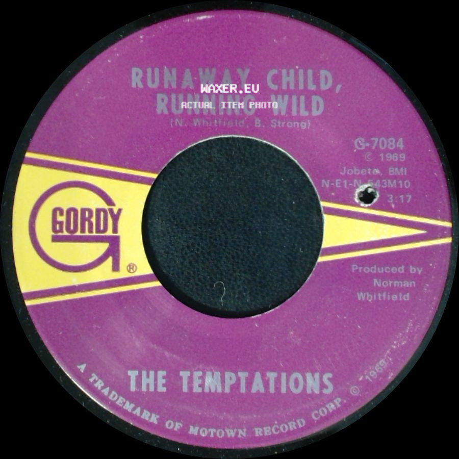 The Temptations - Runaway Child, Running Wild / I Need Your Lovin' side A