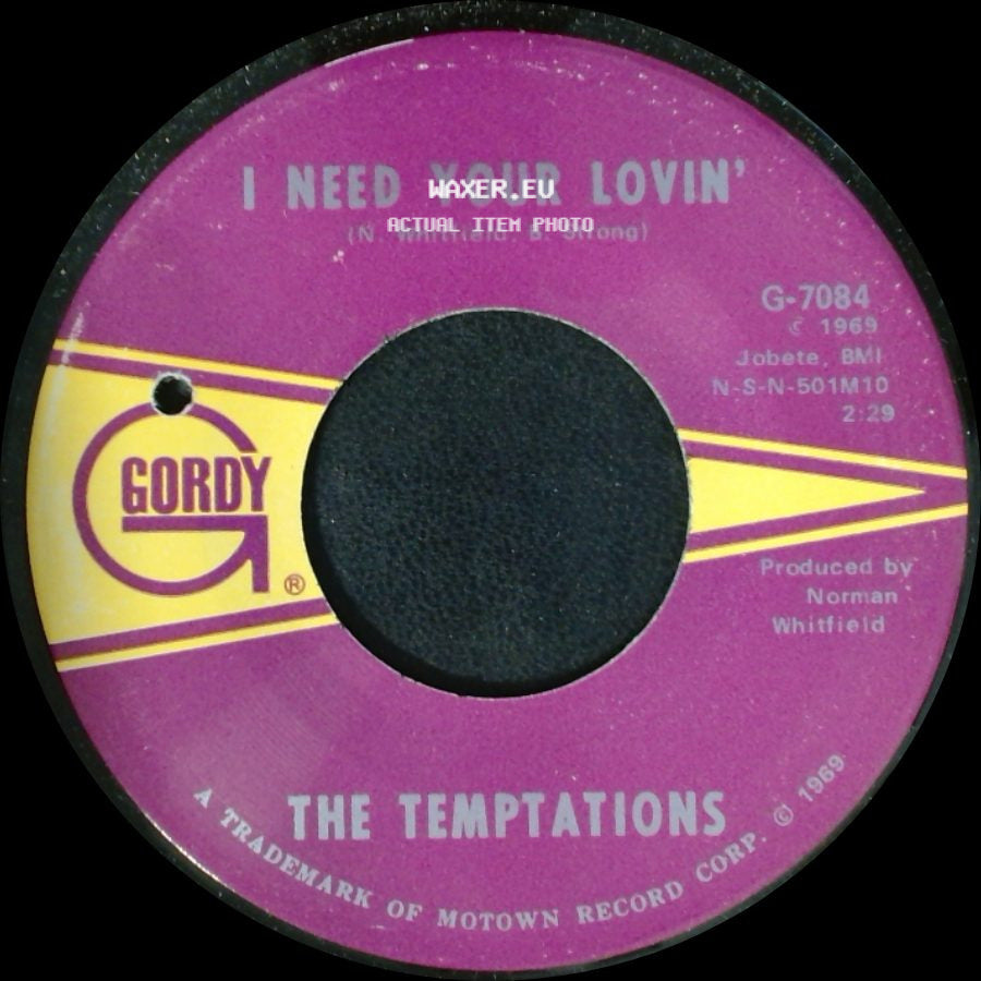 The Temptations - Runaway Child, Running Wild / I Need Your Lovin' side B