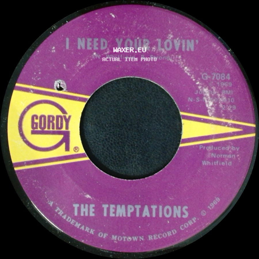 The Temptations - I Need Your Lovin' / Runaway Child, Running Wild side A