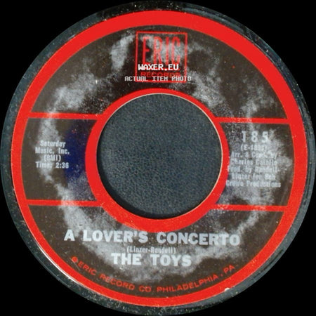 The Toys / The Bob Crewe Generation - A Lover's Concerto / Music To Watch Girls By side A