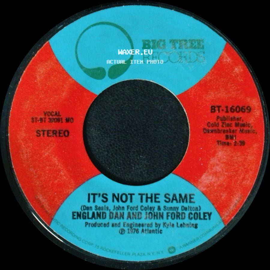 Dan And John Ford Coley / England Dan And John Ford Coley - It's Not The Same / I'd Really Love To See You Tonight side A