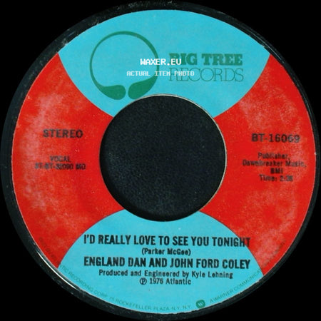Dan And John Ford Coley / England Dan And John Ford Coley - It's Not The Same / I'd Really Love To See You Tonight side B
