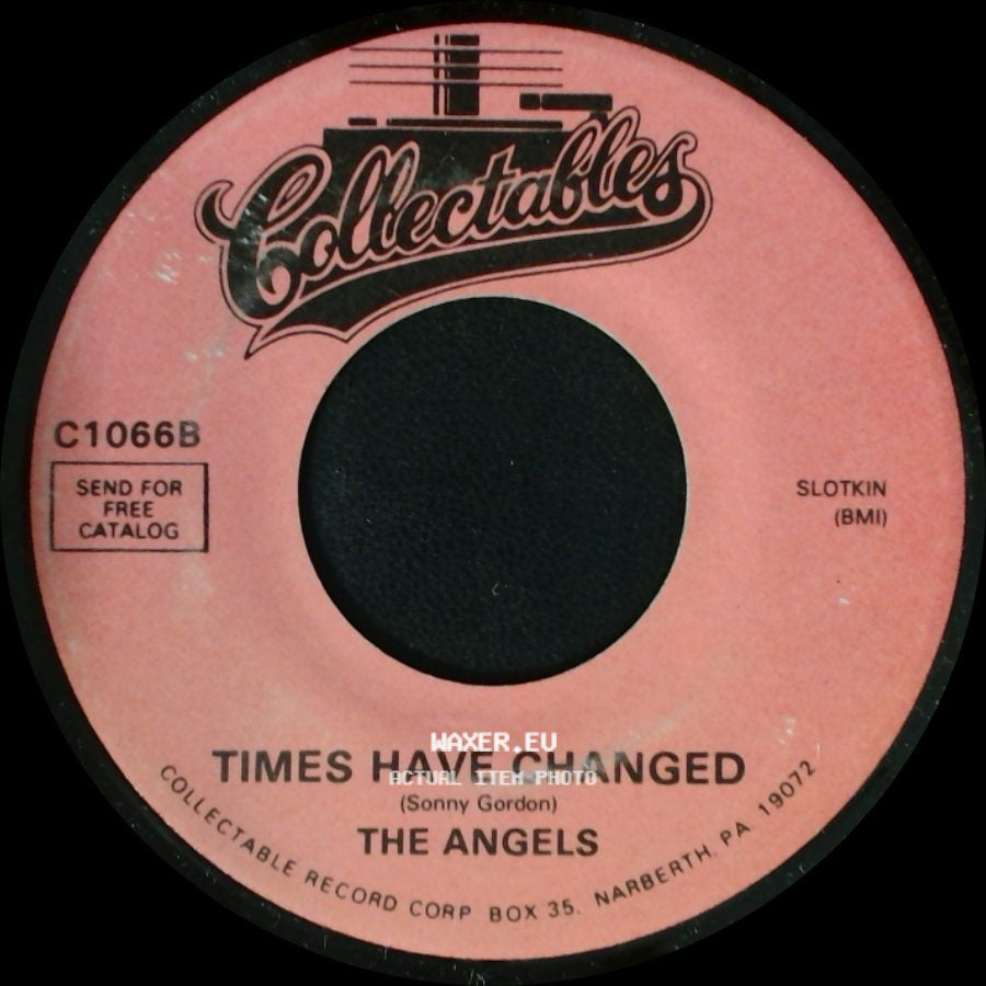 The Angels - Times Have Changed / Wedding Bells Are Ringing In My Ears side A