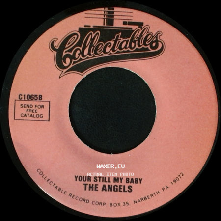 The Angels - Your Still My Baby / Lovely Way To Spend An Evening side A