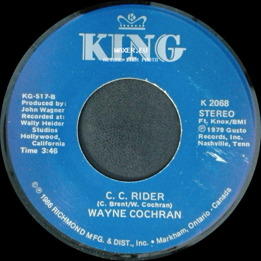 Wayne Cochran - C. C. Rider / Last Kiss side A