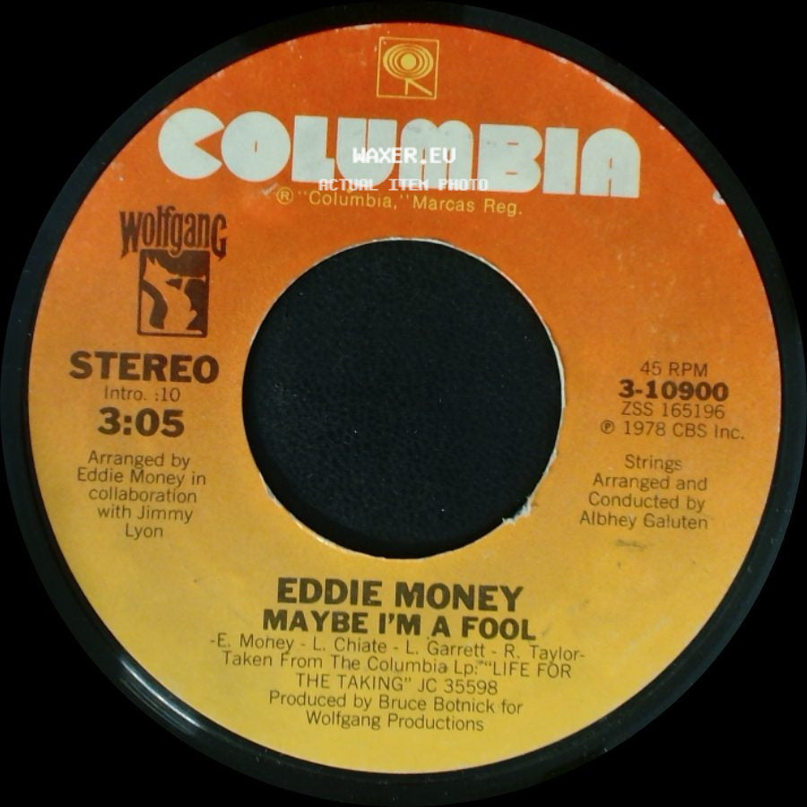 Eddie Money - Maybe I'm A Fool / Life For The Taking side A