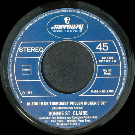 Bonnie St. Claire - De Roos (The Rose) / Ik Zou In De Toekomst Willen Kijken side B