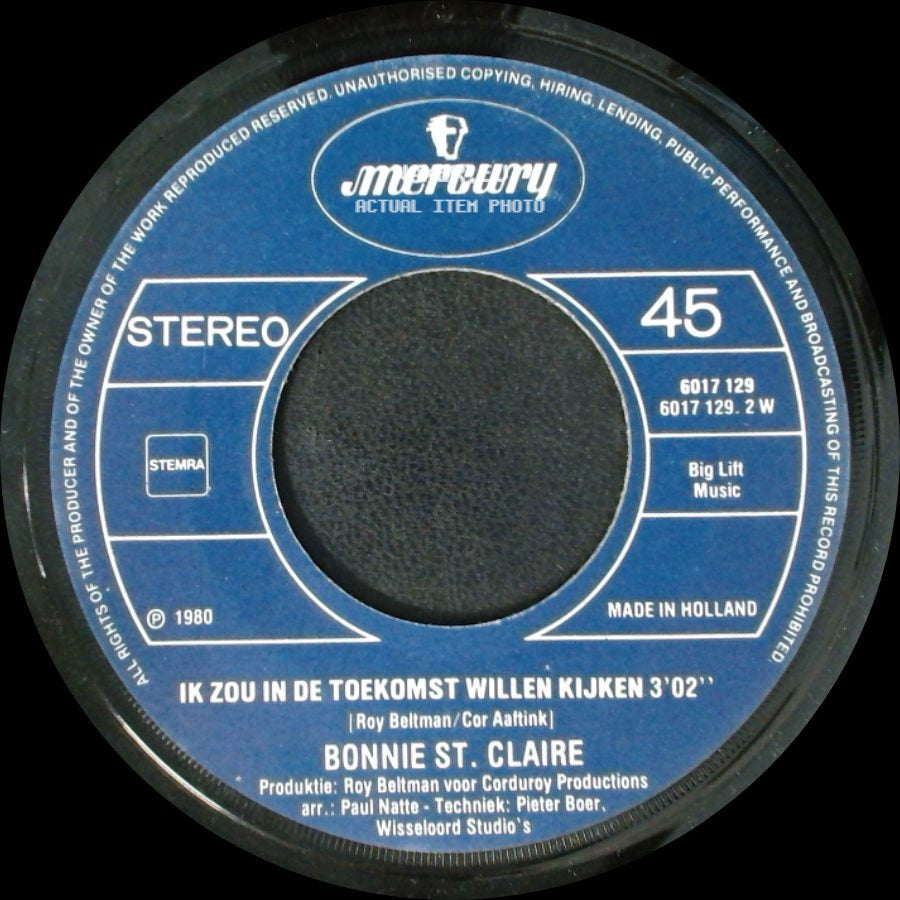 Bonnie St. Claire - De Roos (The Rose) / Ik Zou In De Toekomst Willen Kijken side B
