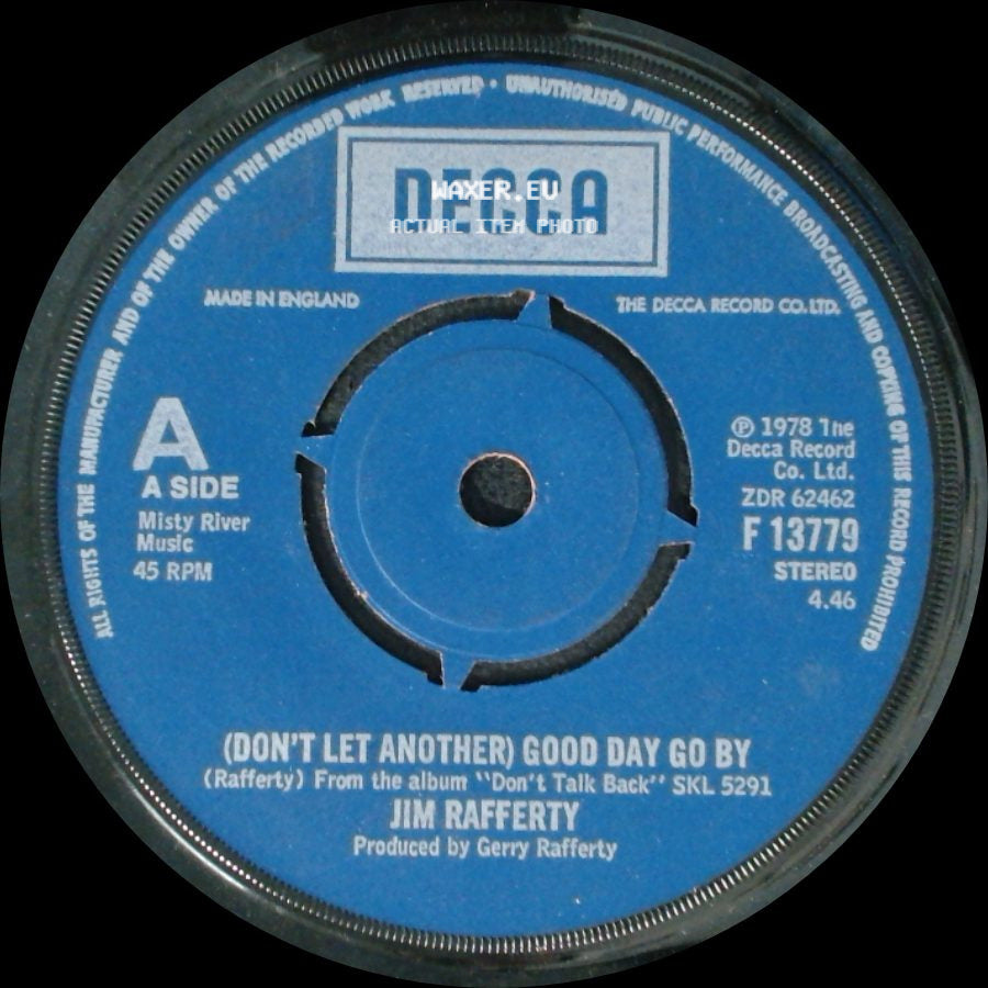Jim Rafferty - (Don't Let Another) Good Day Go By / Peace Of Mind side A