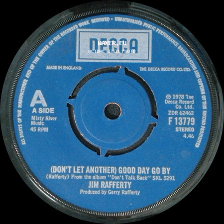 Jim Rafferty - (Don't Let Another) Good Day Go By / Peace Of Mind side A