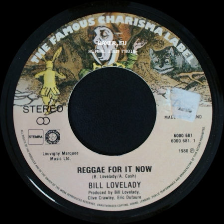 Bill Lovelady - Reggae For It Now / My Good Friend side A