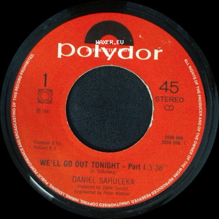 Daniel Sahuleka / The Daniel Sahuleka Band - We'll Go Out Tonight - Part I / We'll Go Out Tonight - Part Ii side A