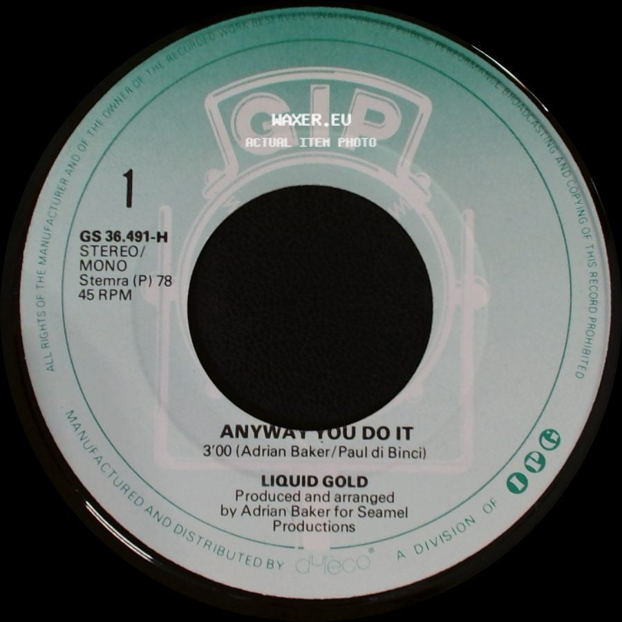 Liquid Gold - Anyway You Do It / My Baby's Baby side A