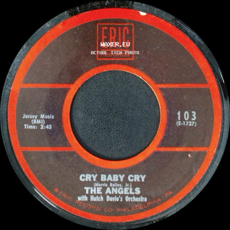 The Angels With Hutch Davie's Orchestra - Cry Baby Cry / That's All I Ask Of You side A