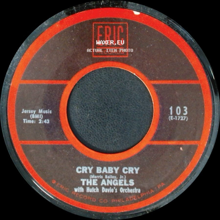 The Angels With Hutch Davie's Orchestra - Cry Baby Cry / That's All I Ask Of You side A