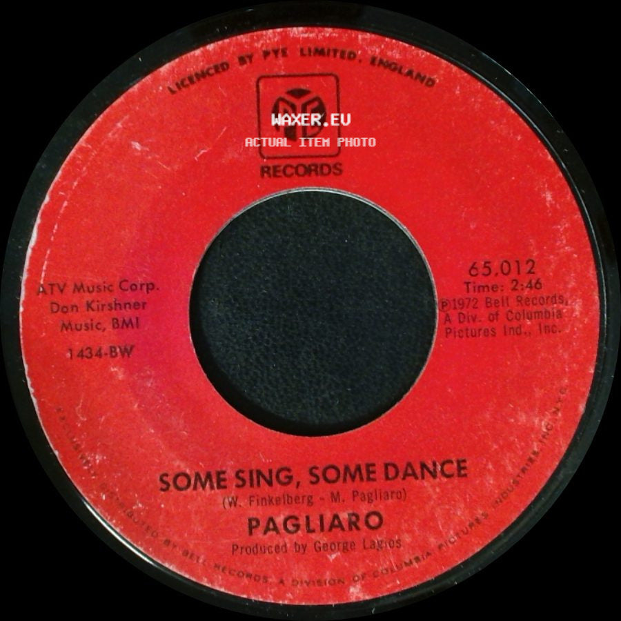 Pagliaro - Some Sing, Some Dance / It Ain't The Way side A