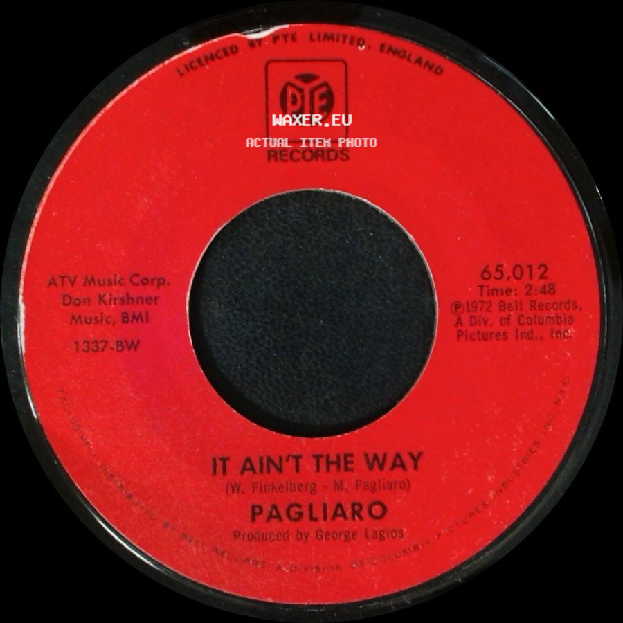 Pagliaro - Some Sing, Some Dance / It Ain't The Way side B