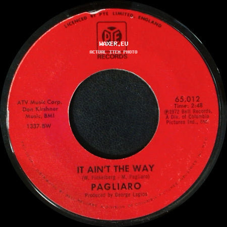 Pagliaro - Some Sing, Some Dance / It Ain't The Way side B