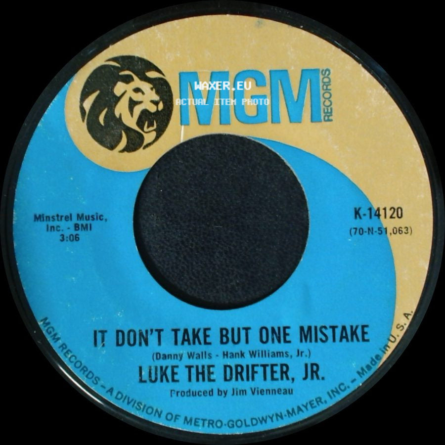Luke The Drifter, Jr. - It Don't Take But One Mistake / Goin' Home side A