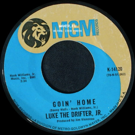 Luke The Drifter, Jr. - It Don't Take But One Mistake / Goin' Home side B