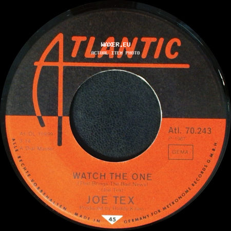 Joe Tex - Watch The One (That Brings The Bad News) / Skinny Legs And All side A