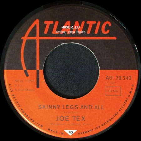 Joe Tex - Watch The One (That Brings The Bad News) / Skinny Legs And All side B