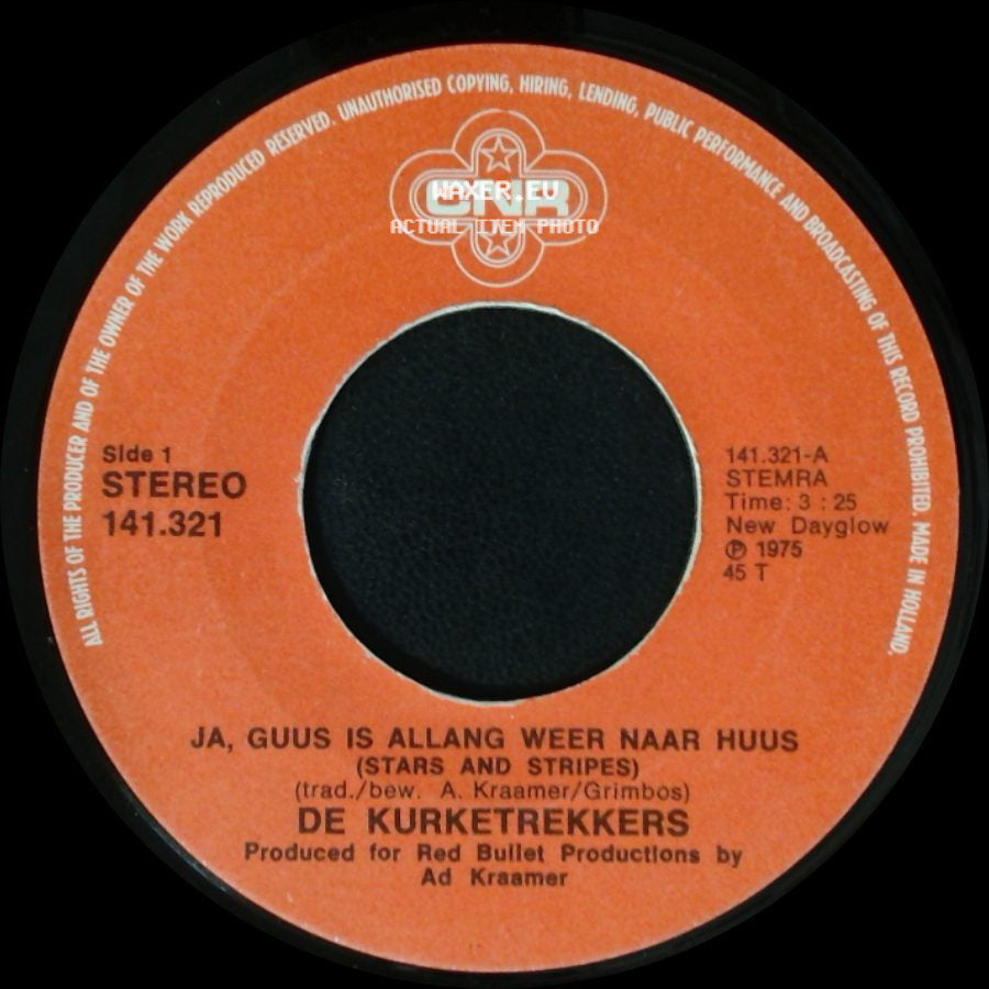 De Kurketrekkers - Ja, Guus Is Allang Weer Naar Huus / Ja, Guus Is Allang Weer Naar Huus (Stars And Stripes) (Instrumentaal) side A