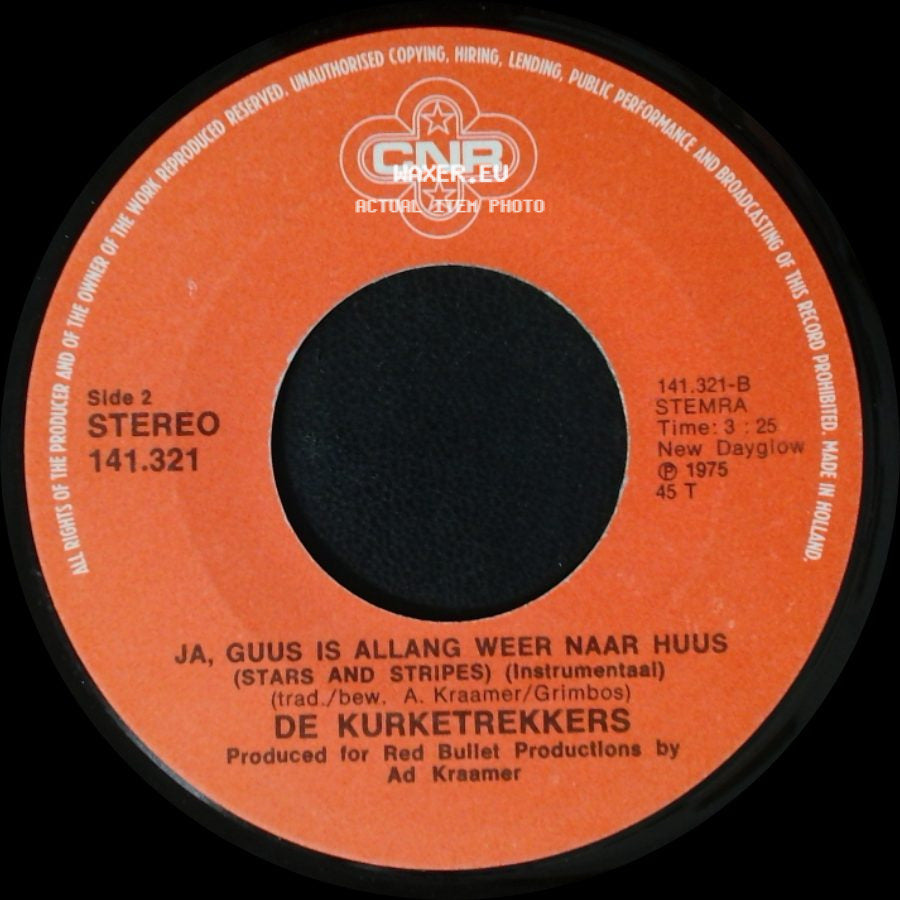 De Kurketrekkers - Ja, Guus Is Allang Weer Naar Huus / Ja, Guus Is Allang Weer Naar Huus (Stars And Stripes) (Instrumentaal) side B