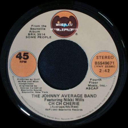 The Johnny Average Band Featuring Nikki Wills - Ch Ch Cherie / Gotta Go Home side A