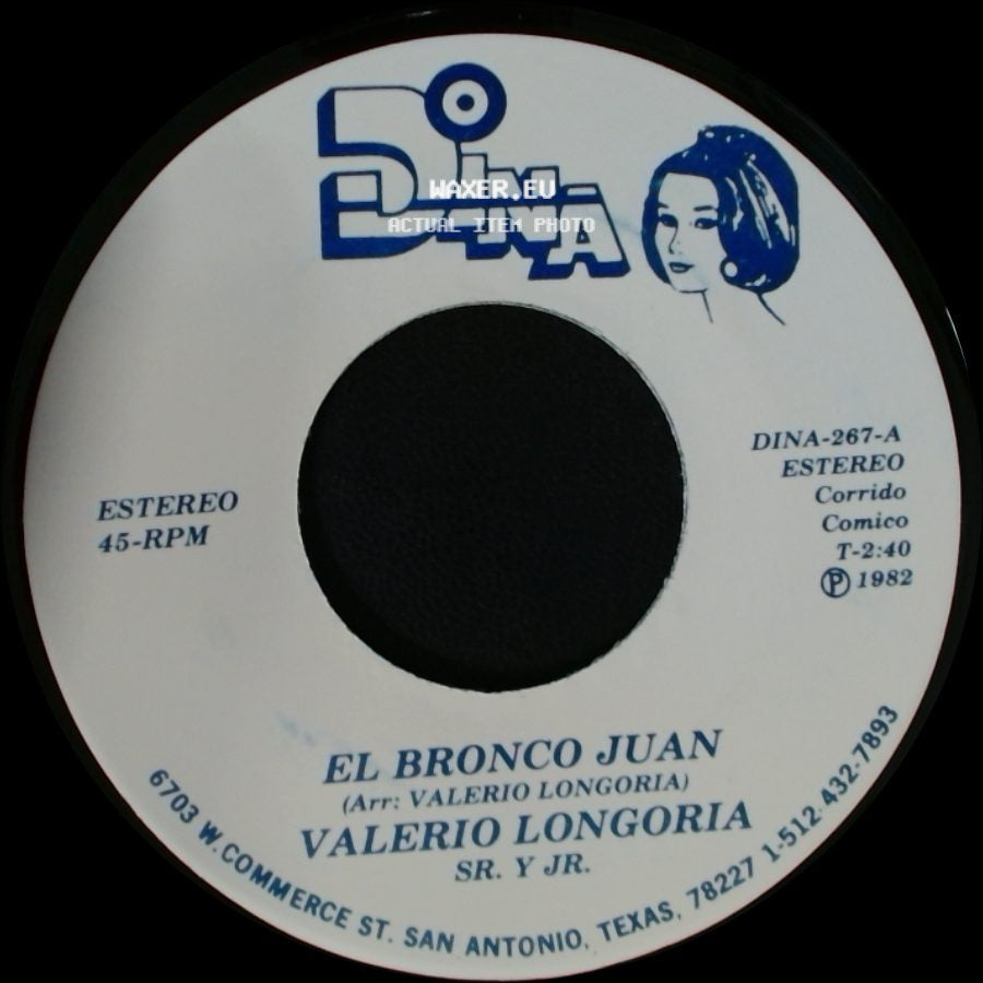 Valerio Longoria Sr. Y Jr. - Por Los Buenos Tiempos / El Bronco Juan side B