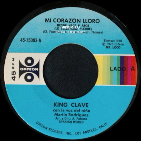 King Clave - Mi Corazon Lloro / Yo Soy El Romanticon side A
