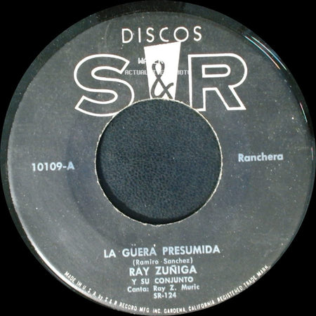 Ray Zuñiga Y Su Conjunto - La Guera Presumida / Cariño Santo side A
