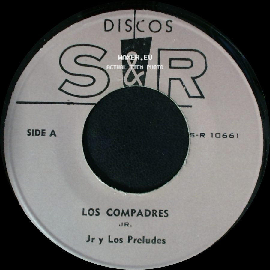 Jr Y Los Preludes - Los Compadres Jr. / Amores De Las Gueras side A