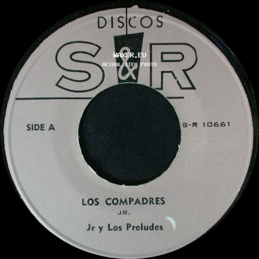 Jr Y Los Preludes - Los Compadres Jr. / Amores De Las Gueras side A