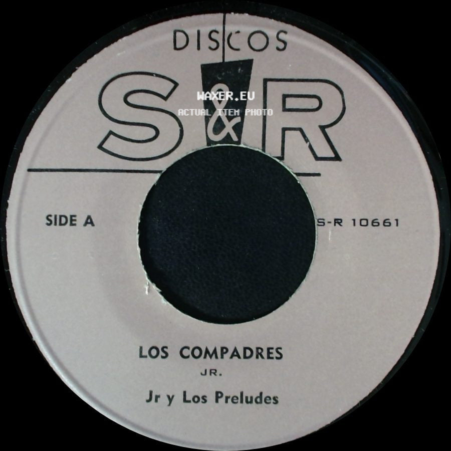 Jr Y Los Preludes - Los Compadres Jr. / Amores De Las Gueras side A