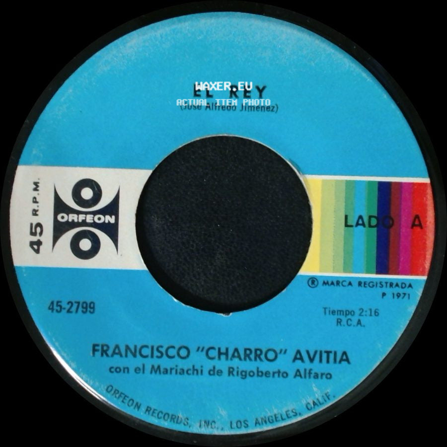 Francisco "Charro" Avitia Con El Mariachi De Rigoberto Alfaro - El Rey / El Ausente side A