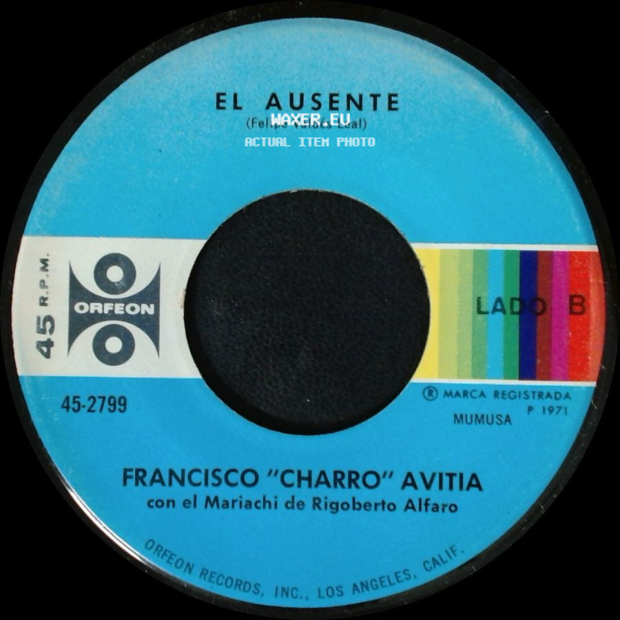 Francisco "Charro" Avitia Con El Mariachi De Rigoberto Alfaro - El Rey / El Ausente side B