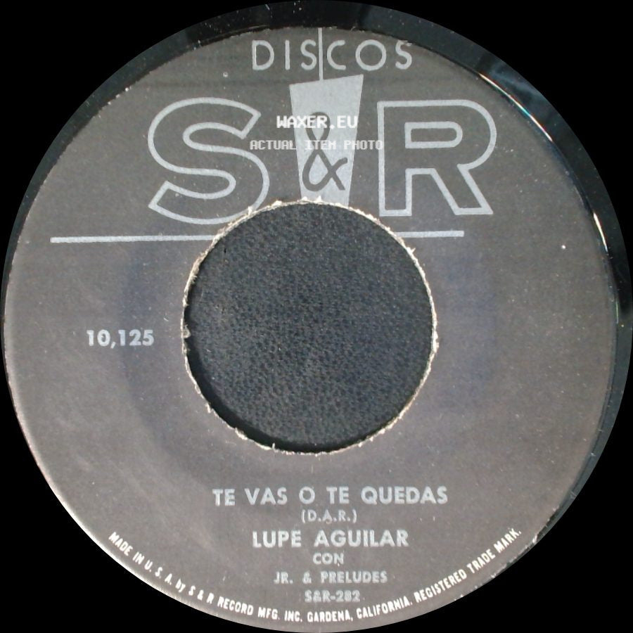Lupe Aguilar - Te Vas O Te Quedas / Tu Jugetote side A