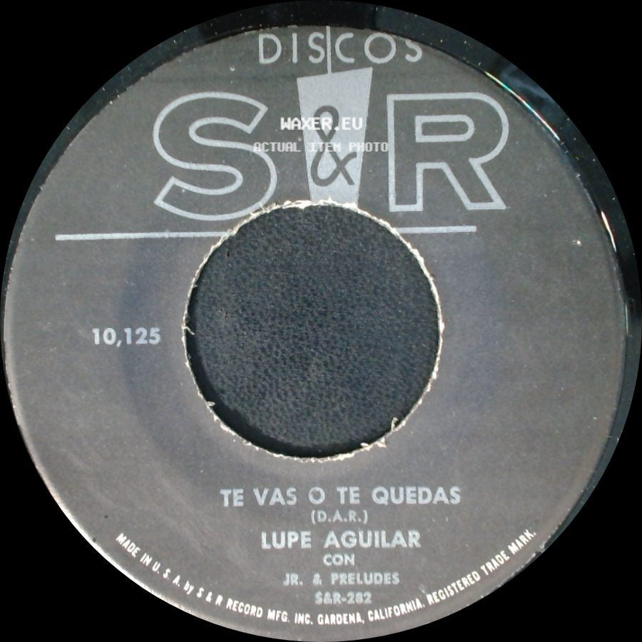 Lupe Aguilar - Te Vas O Te Quedas / Tu Jugetote side A