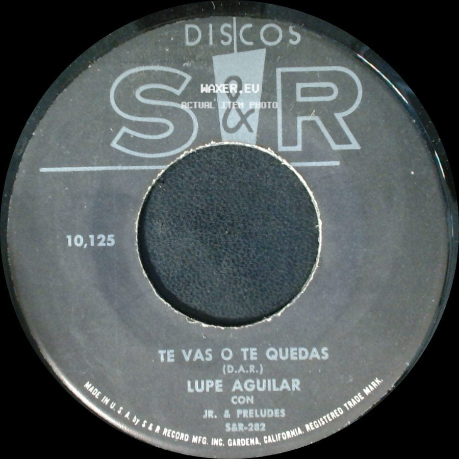 Lupe Aguilar - Te Vas O Te Quedas / Tu Jugetote side A