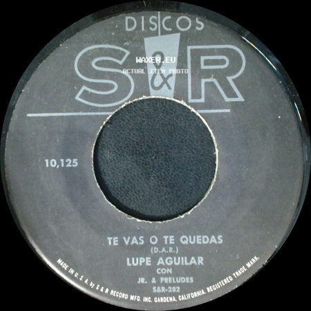 Lupe Aguilar - Te Vas O Te Quedas / Tu Jugetote side A