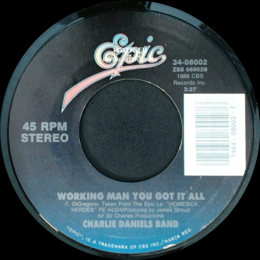 Charlie Daniels Band - Working Man You Got It All / Boogie Woogie Fiddle Country Blues side A