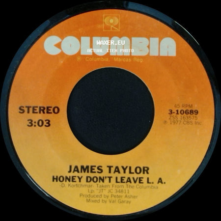 James Taylor - Honey Don't Leave L. A. / Another Grey Morning side A