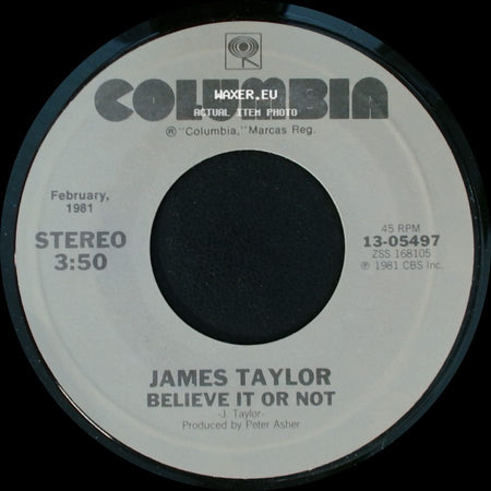 James Taylor And J.D. Souther / James Taylor - Her Town Too / Believe It Or Not side B
